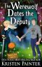 [Nocturne Falls 12] • The Werewolf Dates the Deputy (Nocturne Falls Book 12)